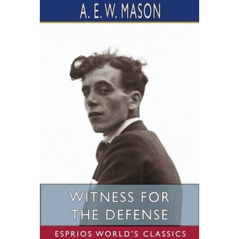 Witness for the Defense (Esprios Classics) Paperback, Blurb, English, 9781715731380