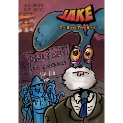 Jake the Rabbit From Space Issue 24 Paperback, Alpha Centauri ...