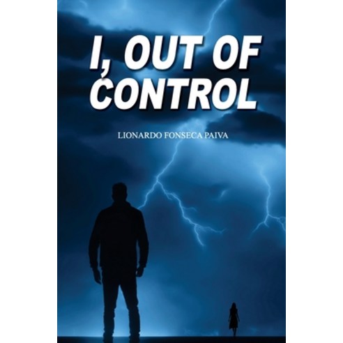 (영문도서) I Out of Control Paperback, Independently Published, English, 9798870535067