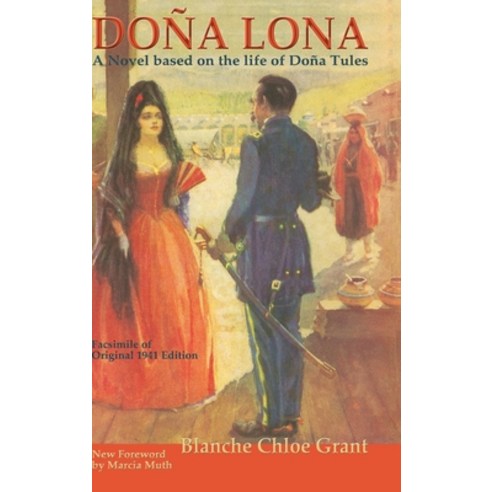 (영문도서) Dona Lona: A Novel Based on the Life of Dona Tules Hardcover, Sunstone Press, English, 9781632935779