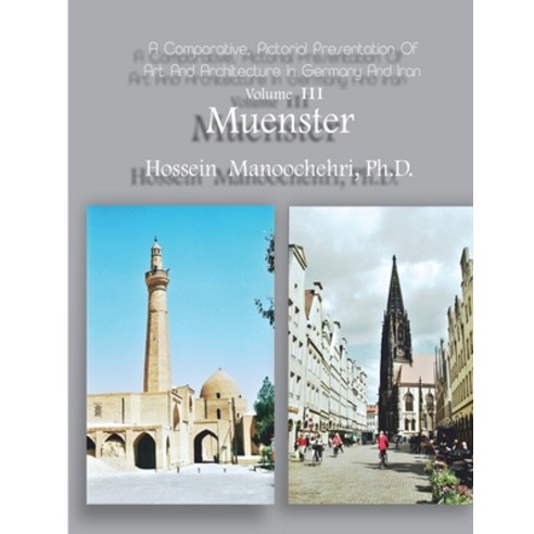(영문도서) Muenster: A Comparative Pictorial Presentation Of Art And Architecture Volume III Paperback, Independently Published, English, 9798484082988