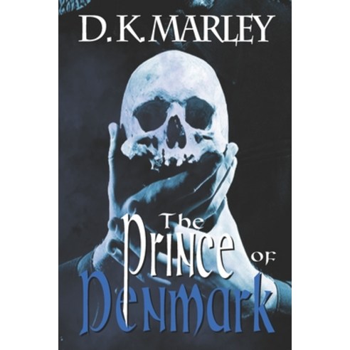 The Prince of Denmark Paperback, Independently Published