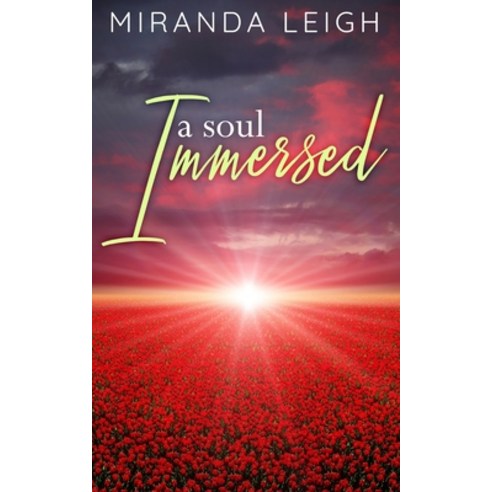 A Soul Immersed Paperback, Independently Published, English, 9798588258081