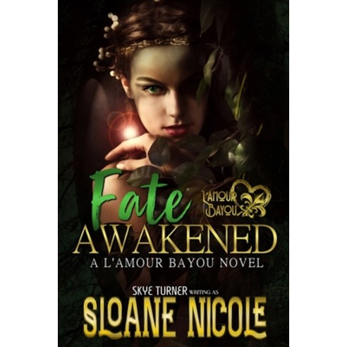 (영문도서) Fate Awakened: A L''Amour Bayou Novel Paperback, Independently Published, English, 9798527409970