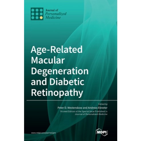 (영문도서) Age-Related Macular Degeneration and Diabetic Retinopathy Hardcover, Mdpi AG, English, 9783036542102