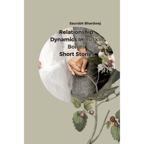 (영문도서) Relationship Dynamics in Ruskin Bond''s Short Stories Paperback, San Pride Publishers, English, 9789697143092