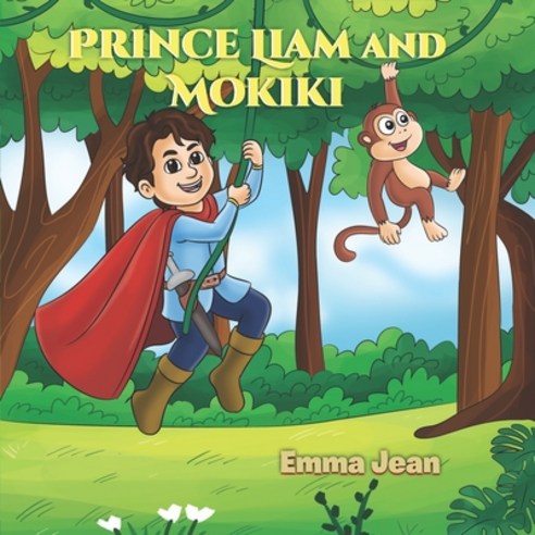 (영문도서) Prince Liam and Mokiki Paperback, Independently Published, English, 9798486193552