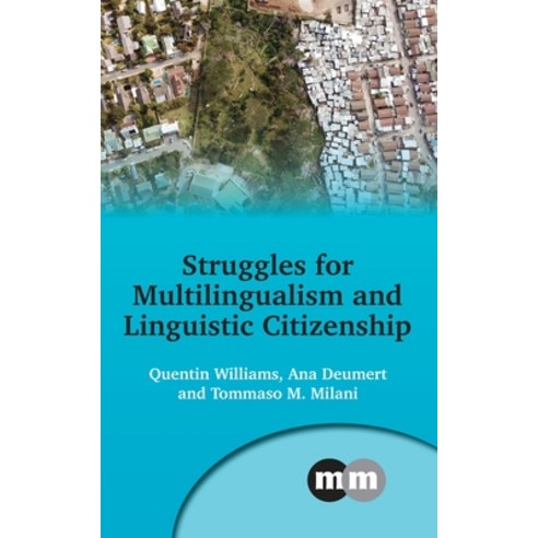 (영문도서) Struggles for Multilingualism and Linguistic Citizenship Paperback, Multilingual Matters Limited, English, 9781800415300