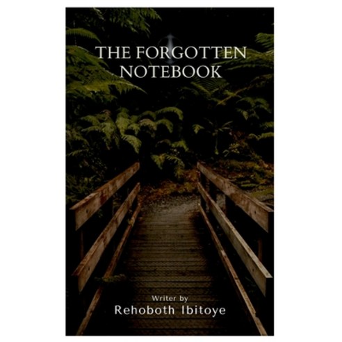 (영문도서) The Forgotten Notebook Paperback, Ibitoye Rehoboth, English, 9788703935041