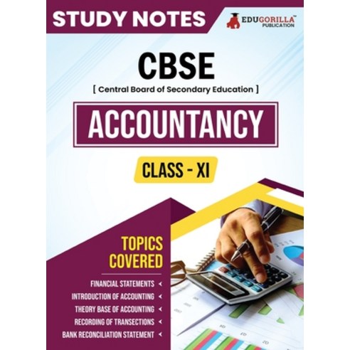 (영문도서) CBSE (Central Board of Secondary Education) Class XI Commerce - Accountancy Topic-wise Notes ... Paperback, Edugorilla Community Pvt Ltd, English, 9789355568151