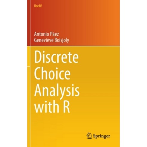 (영문도서) Discrete Choice Analysis with R Hardcover, Springer, English, 9783031207181