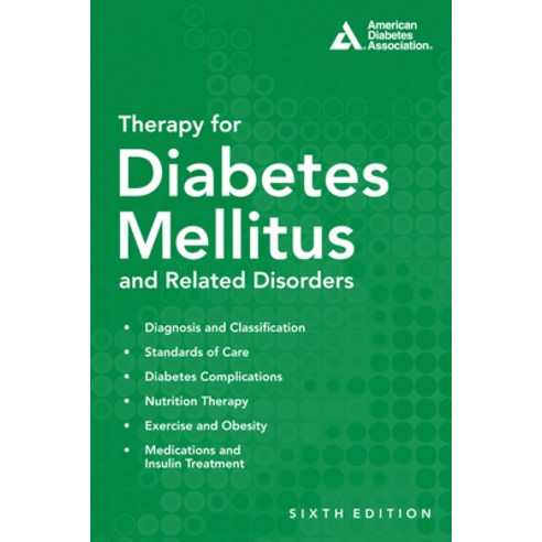 (영문도서) Therapy for Diabetes Mellitus and Related Disorders Paperback, American Diabetes Association, English, 9781580405096