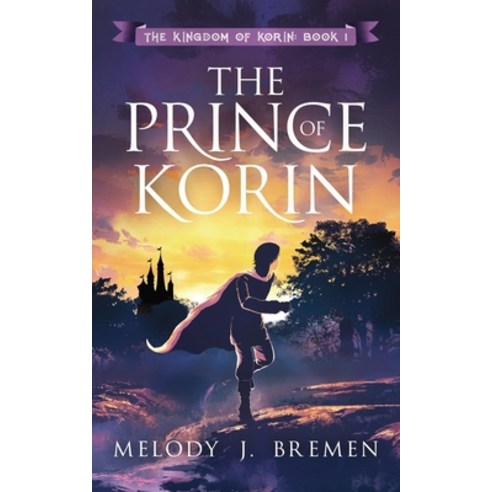 (영문도서) The Prince of Korin Paperback, Createspace Independent Pub..., English, 9781974331376