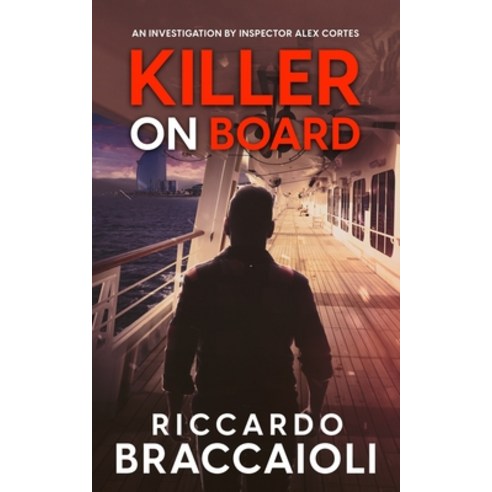 (영문도서) Killer on Board: An investigation by Inspector Alex Cortes Paperback, Independently Published, English, 9798871763162