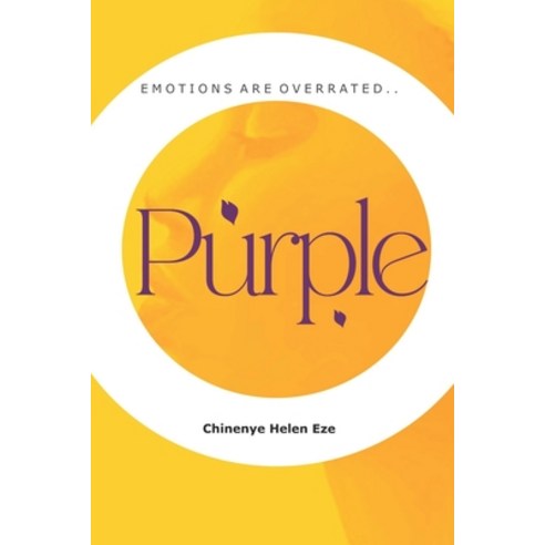 (영문도서) Purple: Emotions are Overrated Paperback, Independently Published, English, 9798372478688