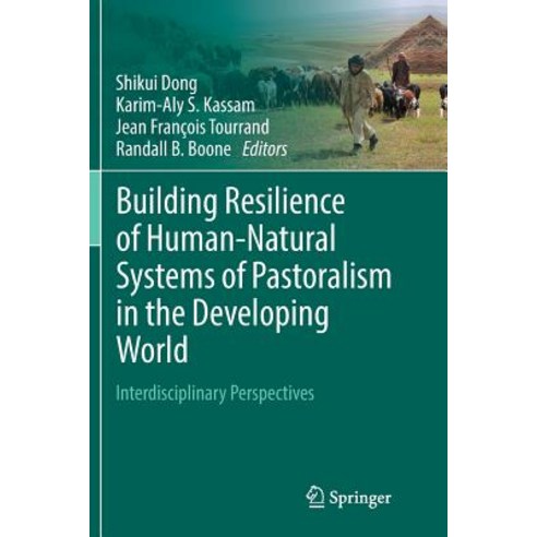 Building Resilience of Human-Natural Systems of Pastoralism in the Developing World: Interdisciplina... Paperback, Springer