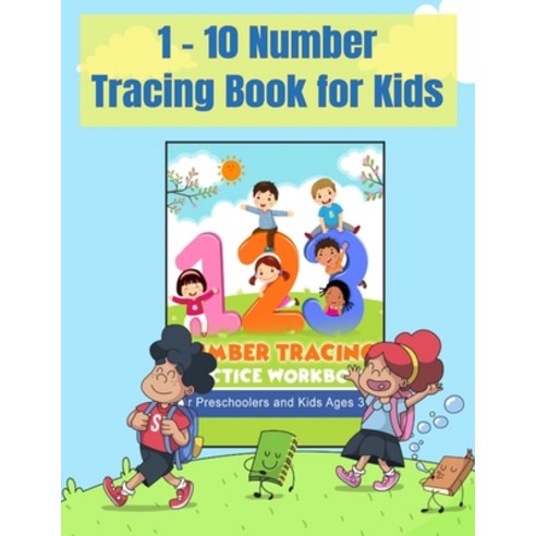 1-10 Number Tracing Book for Kids: For Preschoolers Number tracing books for kids ages 3-5 Number ... Paperback, Independently Published, English, 9798556547155
