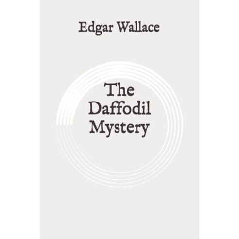 The Daffodil Mystery: Original Paperback, Independently Published