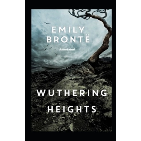(영문도서) Wuthering Heights Annotated Paperback, Independently Published, English, 9798519888844