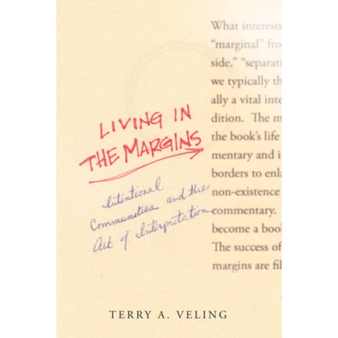 (영문도서) Living in the Margins: Intentional Communities and the Art of Interpretation Paperback, Wipf & Stock Publishers, English, 9781592440917