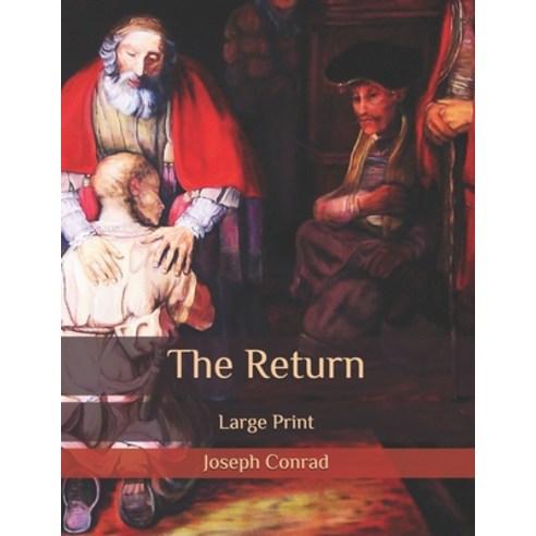 The Return: Large Print Paperback, Independently Published