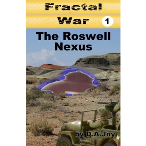 Fractal War: The Roswell Nexus Paperback, Independently Published