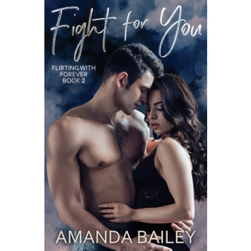 Fight for You Paperback, Independently Published
