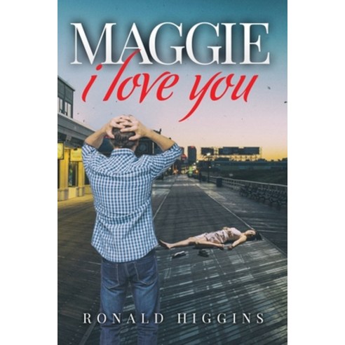 (영문도서) Maggie I Love You Paperback, Author Reputation Press, LLC, English, 9781649614056