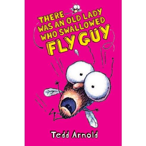 Fly Guy. 4: There Was an Old Lady Who Swallowed a Fly Guy, Cartwheel Books