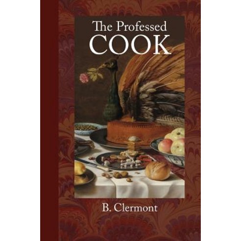 The Professed Cook Paperback, Townsends, English, 9781948837064