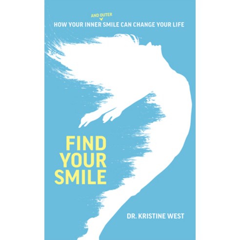 Find Your Smile: How Your Inner and Outer Smile Can Change Your Life Paperback, Advantage Media Group, English, 9781642251814