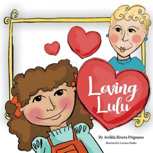Loving Lulu Paperback, Awilda Prignano