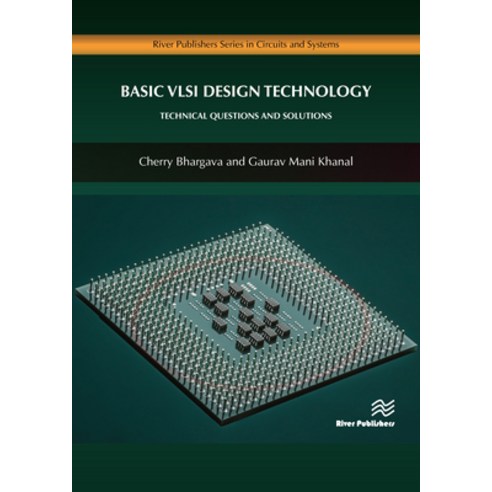Basic VLSI Design Technology: Technical Questions and Solutions Hardcover, River Publishers