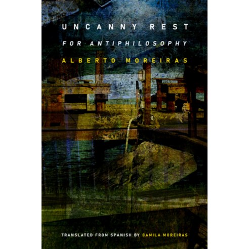 (영문도서) Uncanny Rest: For Antiphilosophy Hardcover, Duke University Press, English, 9781478016380