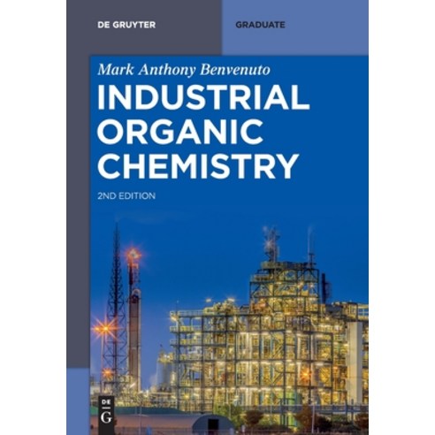 (영문도서) Industrial Organic Chemistry Paperback, de Gruyter, English, 9783111329918