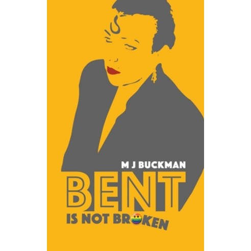 (영문도서) Bent Is Not Broken Paperback, Uplit Press, English, 9798223215264