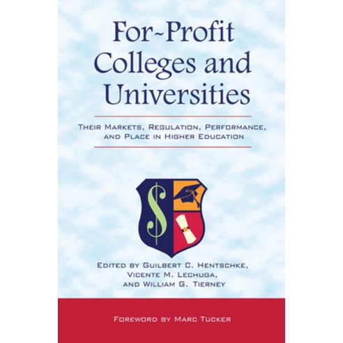 (영문도서) For-Profit Colleges and Universities: Their Markets Regulation Performance and Place in Hi... Paperback, Routledge, English, 9781579224257