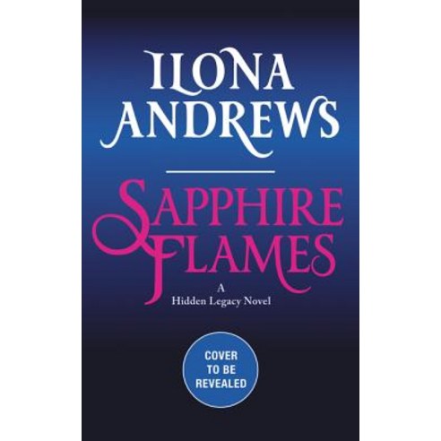 Sapphire Flames: A Hidden Legacy Novel Mass Market Paperbound, Avon Books