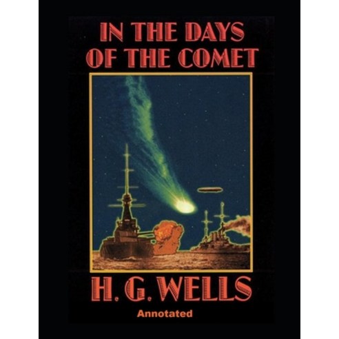 (영문도서) In the Days of the Comet Annotated Paperback, Independently Published, English, 9798463647375
