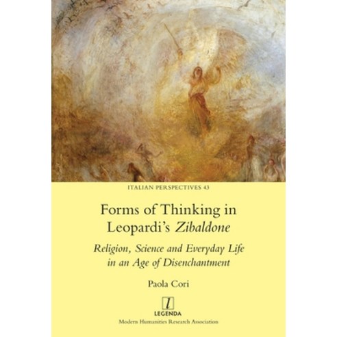 (영문도서) Forms of Thinking in Leopardi''s Zibaldone: Religion Science and Everyday Life in an Age of D... Paperback, Legenda, English, 9781781888643