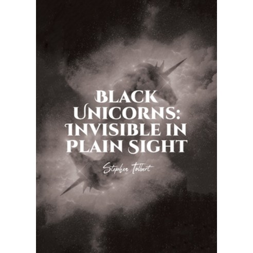(영문도서) Black Unicorns: Invisible in Plain Sight Paperback, Fulton Books, English, 9781637108376