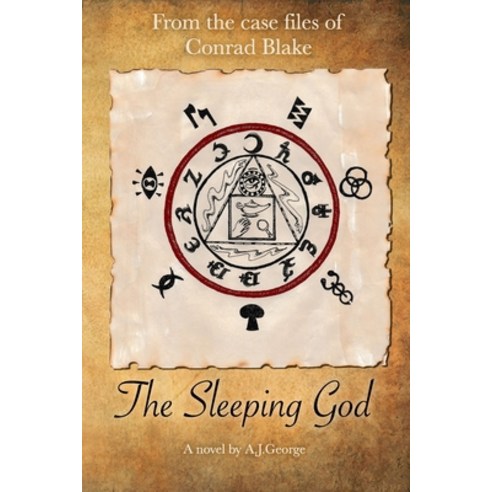 (영문도서) The Sleeping God: From the Case Files of Conrad Blake Paperback, Andrew George, English, 9780692126769