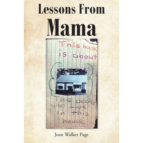 (영문도서) Lessons from Mama Paperback, Christian Faith Publishing,..., English, 9781638742357