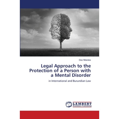 (영문도서) Legal Approach to the Protection of a Person with a Mental Disorder Paperback, LAP Lambert Academic Publis..., English, 9786207468881