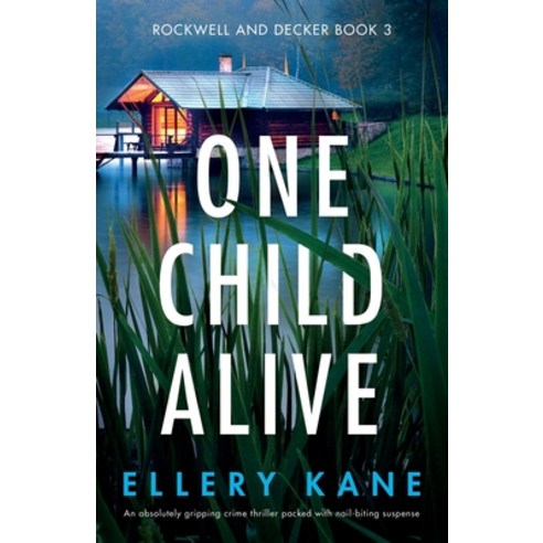 (영문도서) One Child Alive: An absolutely gripping crime thriller packed with nail-biting suspense Paperback, Bookouture, English, 9781838888640