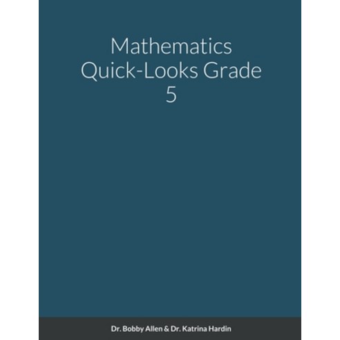 (영문도서) Mathematics Quick-Looks Grade 5 Paperback, Lulu.com, English, 9781387971633