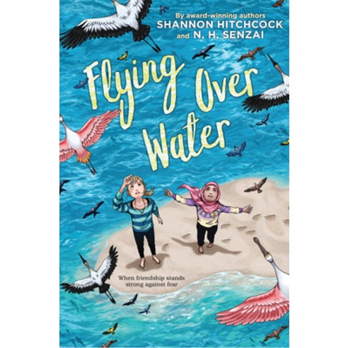 Flying Over Water Hardcover, Scholastic Press