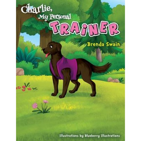 (영문도서) Charlie My Personal Trainer Paperback, Independently Published, English, 9781797947204