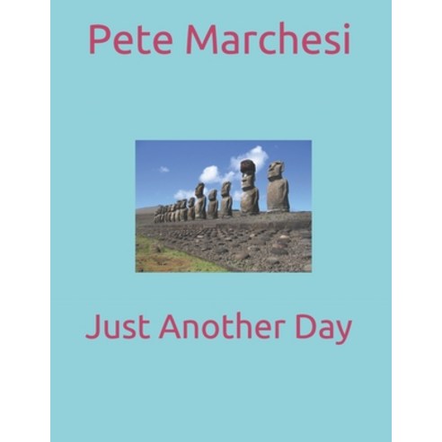 Just Another Day Paperback, Independently Published