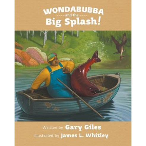 Wondabubba and the Big Splash Paperback, Joshua Tree Publishing, English, 9781941049860